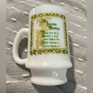 Milk glass vintage An Irish Toast mug.